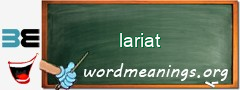 WordMeaning blackboard for lariat
